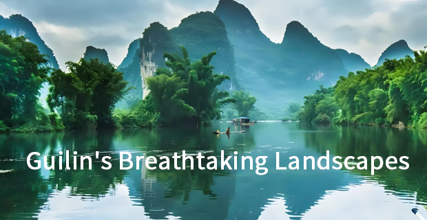 Guilin's Breathtaking Landscapes